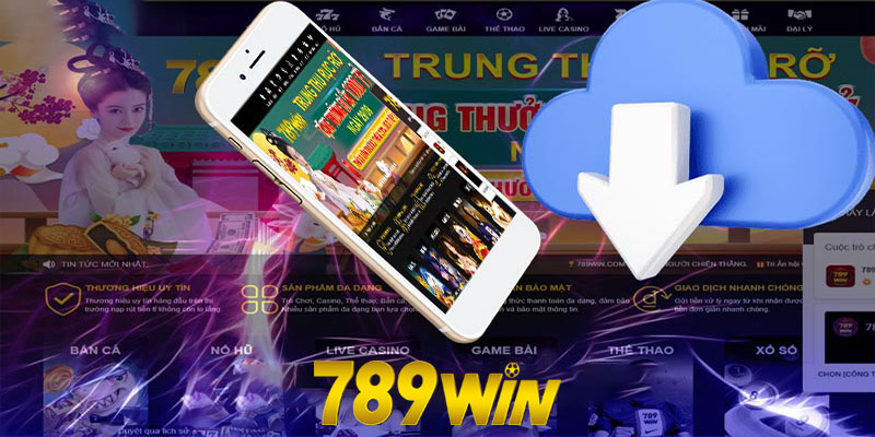 Ứng dụng 789win | Thưởng thức trò chơi hấp dẫn trên di động